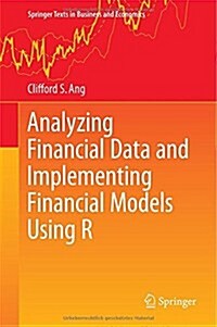 Analyzing Financial Data and Implementing Financial Models Using R (Hardcover)