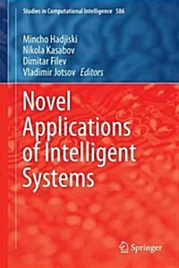 Novel Applications of Intelligent Systems (Hardcover, 2016)