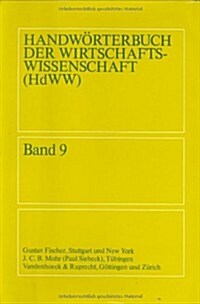 Handworterbuch Der Wirtschaftswissenschaft (Hdww) Band 09 (Hardcover)