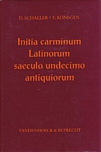 Initia Carminum Latinorum Saeculo Undecimo Antiquiorum: Bibliographisches Repertorium Fur Die Lateinische Dichtung Der Antike Und Des Fruheren Mittela (Hardcover, Aufl)