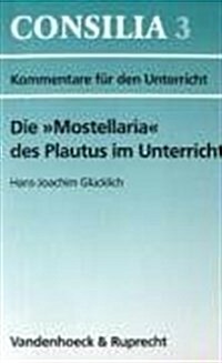 Die Mostellaria Des Plautus Im Unterricht (Paperback)