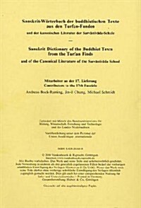 Sanskrit-Worterbuch Der Buddhistischen Texte Aus Den Turfan-Funden. Lieferung 17: Para-Satru-Mardin / Pra-Ja (Paperback)