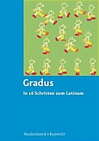 Gradus: In 16 Schritten Zum Latinum (Paperback)