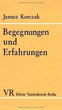 Begegnungen Und Erfahrungen: Kleine Essays (Paperback)