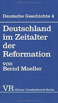 Deutschland Im Zeitalter Der Reformation (Paperback)