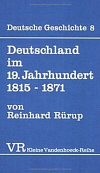 Deutschland Im 19. Jahrhundert 1815-1871 (Paperback)
