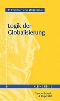 Logik Der Globalisierung (Paperback)