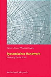 Systemisches Handwerk: Werkzeug Fur Die Praxis (Paperback, 8, Aufl.)