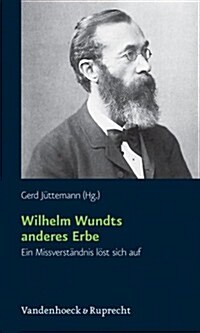 Wilhelm Wundts Anderes Erbe: Ein Missverstandnis Lost Sich Auf (Paperback)