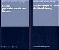 Grenzen Psychotherapeutischen Handelns / Psychotherapie in Zeiten Der Globalisierung (Paperback)