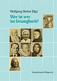 Wer Ist Wer Im Gesangbuch? (Paperback)