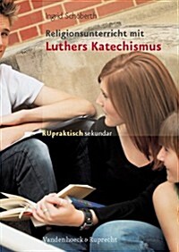 Religionsunterricht Mit Luthers Katechismus (Paperback)