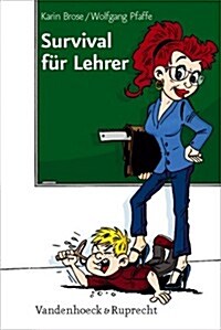 Survival Fur Lehrer (Hardcover, Reprint)