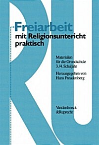 Freiarbeit Mit Religionsunterricht Praktisch, Band 1: Materialien Fur Die Grundschule. 3. Und 4. Schuljahr (Paperback)