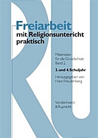 Freiarbeit Mit Religionsunterricht Praktisch, Band 2: Materialien Fur Die Grundschule 3. Und 4. Schuljahr (Paperback)