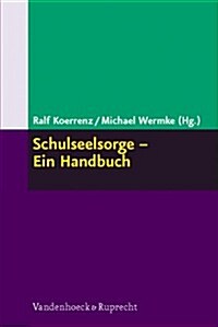 Schulseelsorge - Ein Handbuch (Paperback)