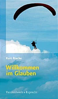 Willkommen Im Glauben: Zeichen Und Sinnbilder (Paperback)