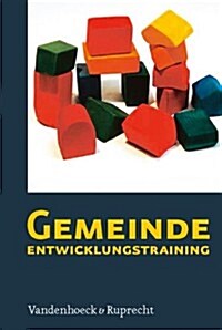 Gemeindeentwicklungstraining: Praxisbuch (Paperback)