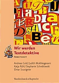 Wir Werden Textdetektive: Arbeitsheft (Paperback)