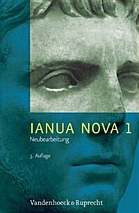 Ianua Nova Neubearbeitung - Teil 1 Mit Vokabelheft: 3. Auflage / Neue Rechtschreibung (Hardcover)