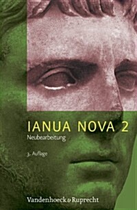 Ianua Nova Neubearbeitung - Teil 2 Mit Vokabelheft: 3. Auflage / Neue Rechtschreibung (Hardcover)