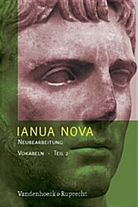 Ianua Nova Neubearbeitung - Teil 2. Vokabelheft: 3. Auflage / Neue Rechtschreibung (Paperback)