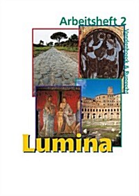 Lumina Arbeitsheft 2: Zu Den Lektionen 21 Bis 40 (Paperback)