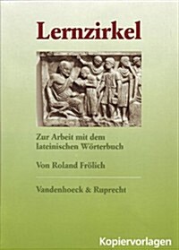 Lernzirkel: Zur Arbeit Mit Dem Lateinischen Worterbuch (Paperback)
