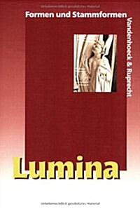 Lumina Formen Und Stammformen (Paperback)