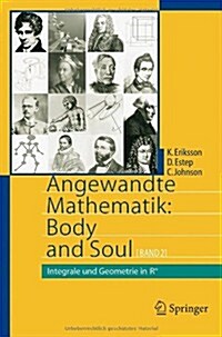 Angewandte Mathematik: Body and Soul: Band 2: Integrale Und Geometrie in Irn (Hardcover, 2005)