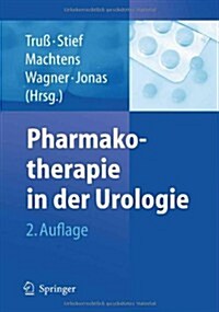 Pharmakotherapie in Der Urologie (Paperback)