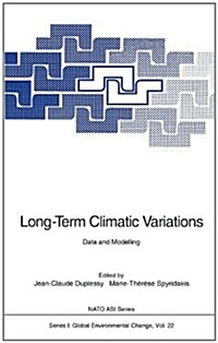 Long-Term Climatic Variations: Data and Modelling (Hardcover)