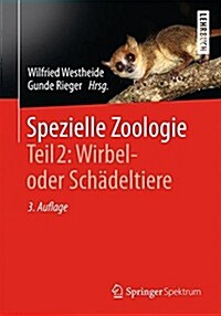 Spezielle Zoologie. Teil 2: Wirbel- Oder Sch?eltiere (Hardcover, 3, 3., Neu Bearb.)