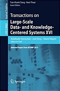 Transactions on Large-Scale Data- And Knowledge-Centered Systems XVI: Selected Papers from Acomp 2013 (Paperback, 2014)