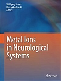 Metal Ions in Neurological Systems (Paperback, 2012)