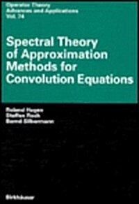 Spectral Theory of Approximation Methods for Convolution Equations (Hardcover)
