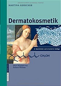 Dermatokosmetik (Hardcover, 2nd, 2., Berarb. U.)