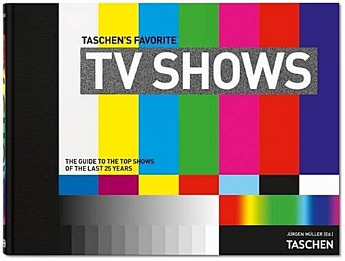 Taschens Favorite TV Shows. the Top Shows of the Last 25 Years (Hardcover)