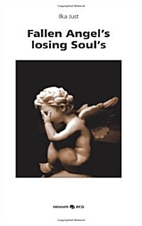 Fallen Angels Losing Souls (Paperback)
