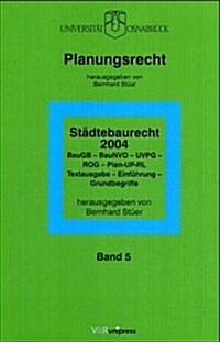 Stadtebaurecht 2004: Baugb - Uvog - Baunvo - Rog. Textausgabe - Einfuhrung - Grundbegriffe (Paperback)