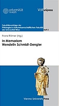 In Memoriam Wendelin Schmidt-dengler (Paperback)