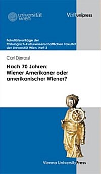 Nach 70 Jahren: Wiener Amerikaner Oder Amerikanischer Wiener? (Paperback)
