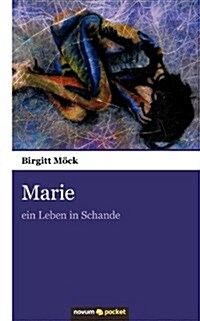Marie - Ein Leben in Schande (Paperback)