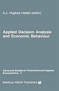 Applied Decision Analysis and Economic Behaviour (Hardcover)