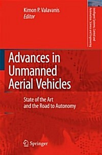 Advances in Unmanned Aerial Vehicles: State of the Art and the Road to Autonomy (Paperback)