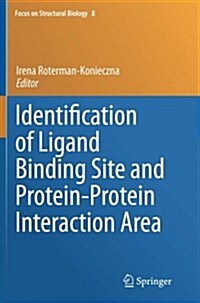 Identification of Ligand Binding Site and Protein-protein Interaction Area (Paperback)