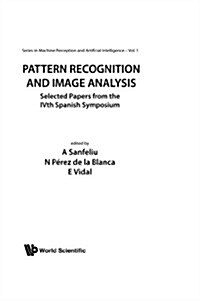 Pattern Recognition and Image Analysis: Selected Papers from the Ivth Spanish Symposium (Hardcover)