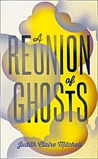 A Reunion of Ghosts (Hardcover)