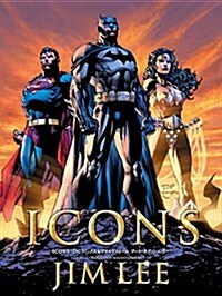ICONS:DCコミックス&ワイルドスト-ム ア-ト·オブ·ジム·リ- (大型本)