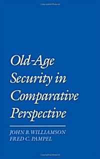 Old-Age Security in Comparative Perspective (Hardcover)